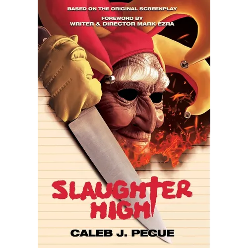 Slaughter High: The Official Novelization - Hardcover