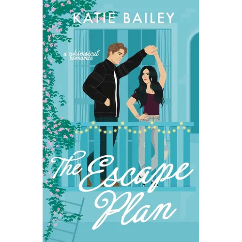 The Escape Plan: a whimsical romance - Paperback