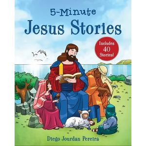 5-Minute Jesus Stories: Includes 40 Stories! - Hardcover