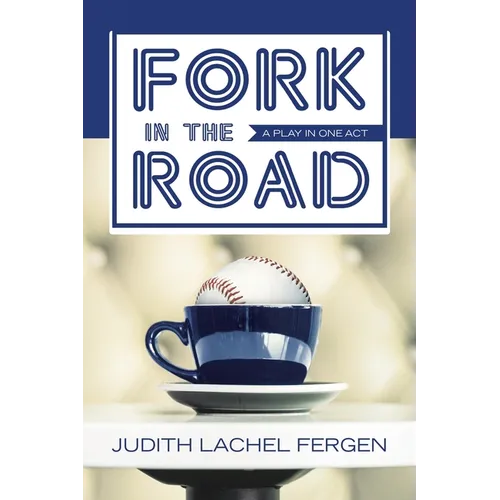 Fork in the Road: a play in one act - Paperback