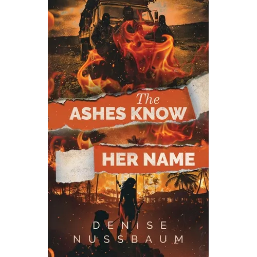 The Ashes Know Her Name - Paperback
