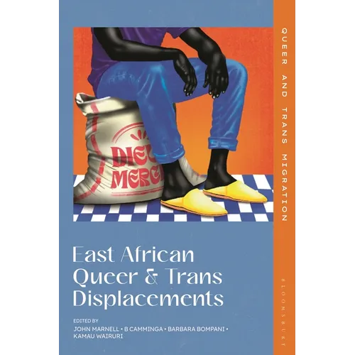 East African Queer and Trans Displacements - Hardcover