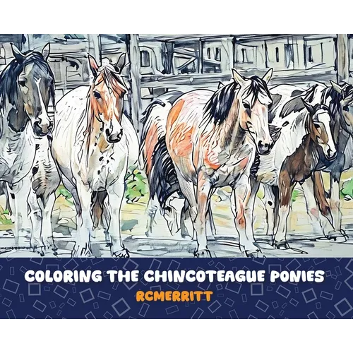 Coloring the Chincoteague Ponies - Hardcover