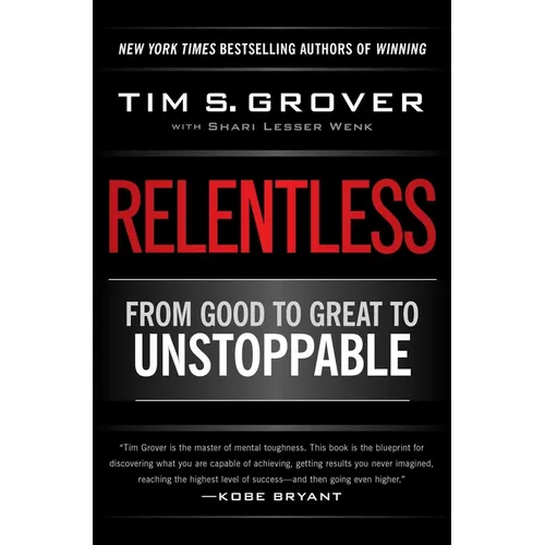 Relentless: From Good to Great to Unstoppable - Paperback