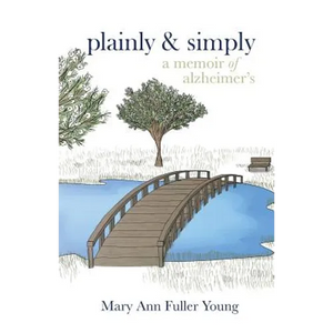 Plainly and Simply: A Memoir of Alzheimer's - Paperback