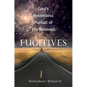 God's Relentless Pursuit of His Beloved Fugitives - Paperback