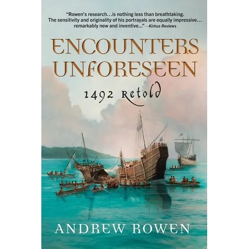 Encounters Unforeseen: 1492 Retold - Paperback