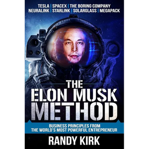 The Elon Musk Method: Business Principles from the World's Most Powerful Entrepreneur - Paperback