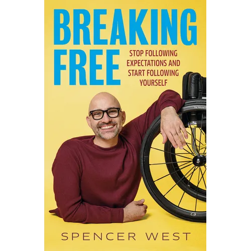 Breaking Free: Stop Following Expectations and Start Following Yourself - Hardcover