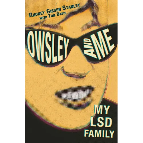 Owsley and Me: My LSD Family - Paperback