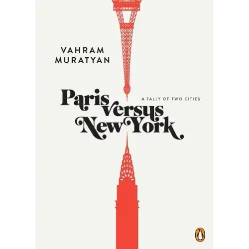 Paris Versus New York: A Tally of Two Cities - Hardcover