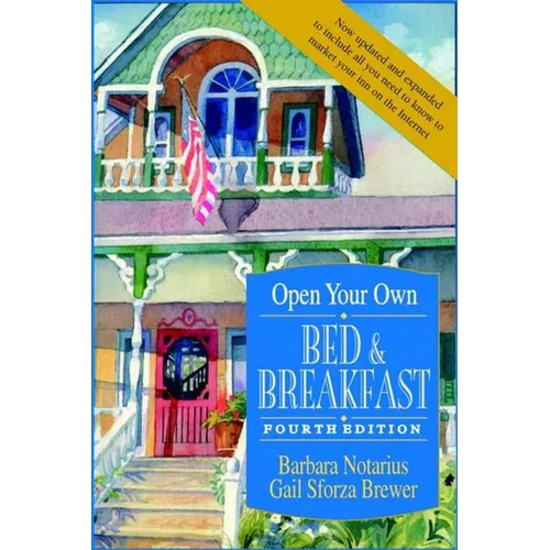 Open Your Own Bed and Breakfast - Paperback