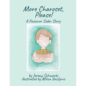 More Charoset, Please!: A Passover Seder Story - Paperback