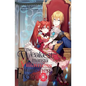 The Weakest Manga Villainess Wants Her Freedom! - Paperback
