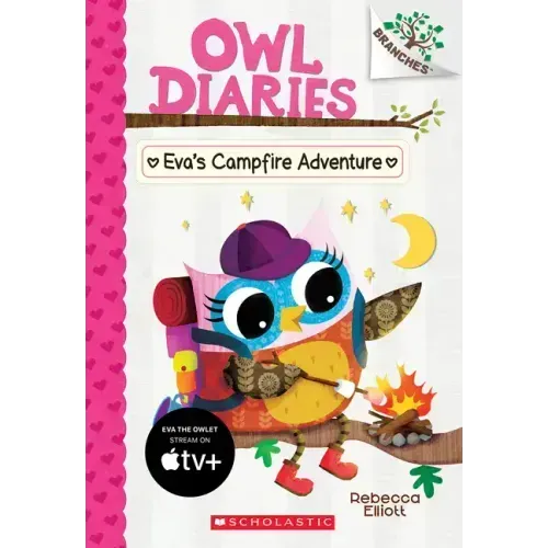 Eva's Campfire Adventure: A Branches Book (Owl Diaries #12): Volume 12 - Paperback