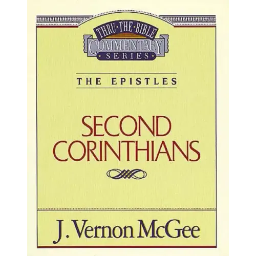 Thru the Bible Vol. 45: The Epistles (2 Corinthians) - Paperback