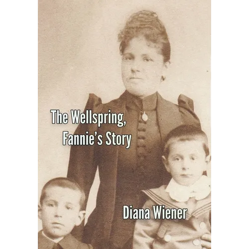 The Wellspring, Fannie's Story - Hardcover