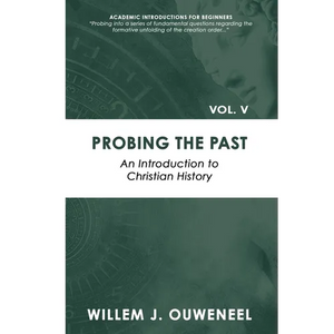 Probing the Past: An Introduction to Christian History - Paperback