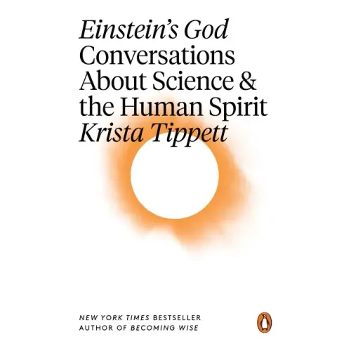 Einstein's God: Conversations about Science and the Human Spirit - Paperback