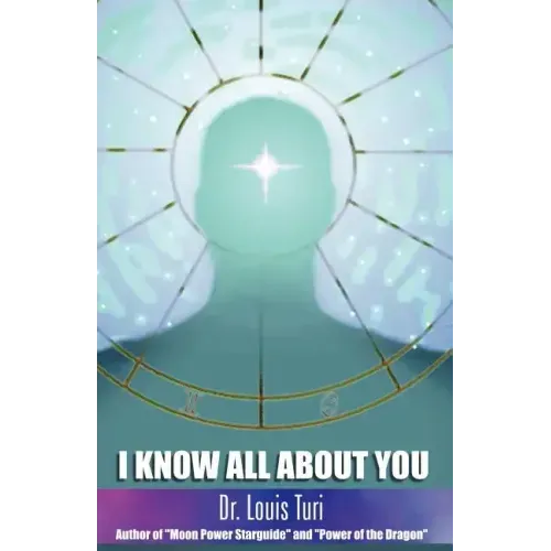 I Know All about You: The True Power of Astropsychology - Paperback