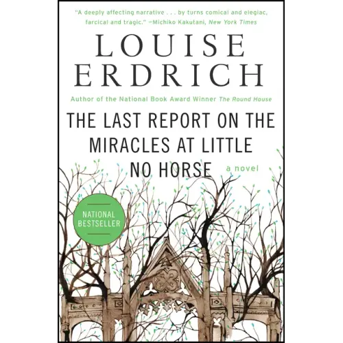 The Last Report on the Miracles at Little No Horse - Paperback