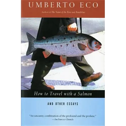 How to Travel with a Salmon & Other Essays - Paperback