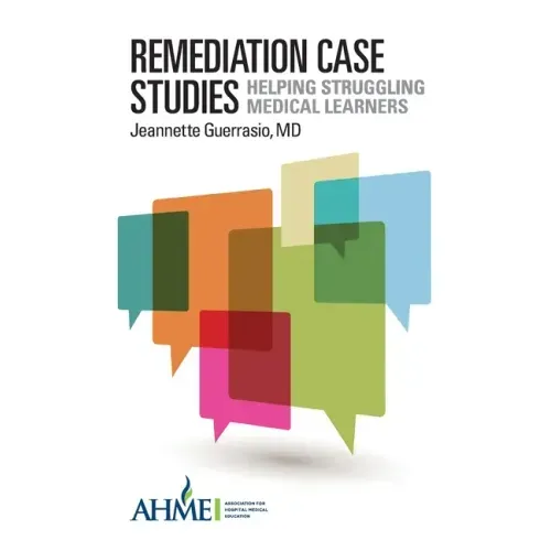 Remediation Case Studies: Helping Struggling Medical Learners - Paperback