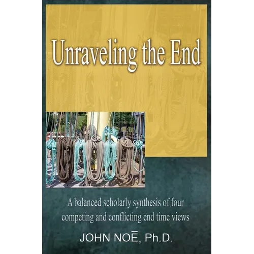 Unraveling the End - Paperback