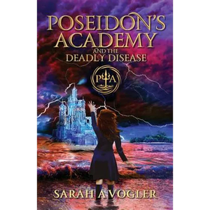 Poseidon's Academy and the Deadly Disease - Paperback