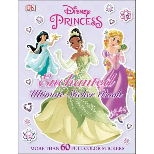 Ultimate Sticker Book: Disney Princess: Enchanted: More Than 60 Reusable Full-Color Stickers - Paperback