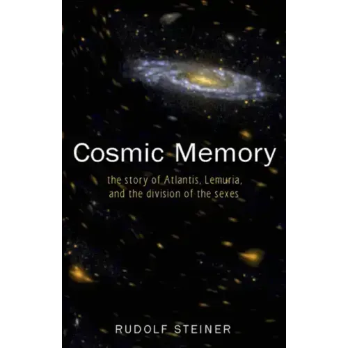 Cosmic Memory: The Story of Atlantis, Lemuria, and the Division of the Sexes (Cw 11) - Paperback