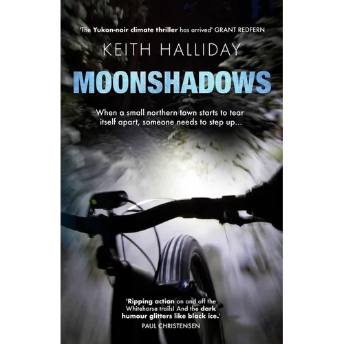 Moonshadows: A Yukon-noir climate thriller - Paperback