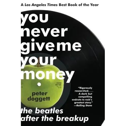 You Never Give Me Your Money: The Beatles After the Breakup - Paperback