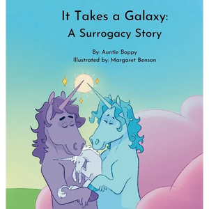 It Takes a Galaxy: A Surrogacy Story - Paperback