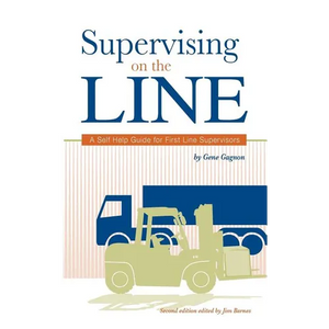 Supervising on the Line: A Self Help Guide for First Line Supervisors - Paperback