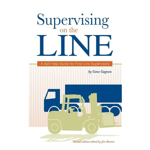 Supervising on the Line: A Self Help Guide for First Line Supervisors - Paperback