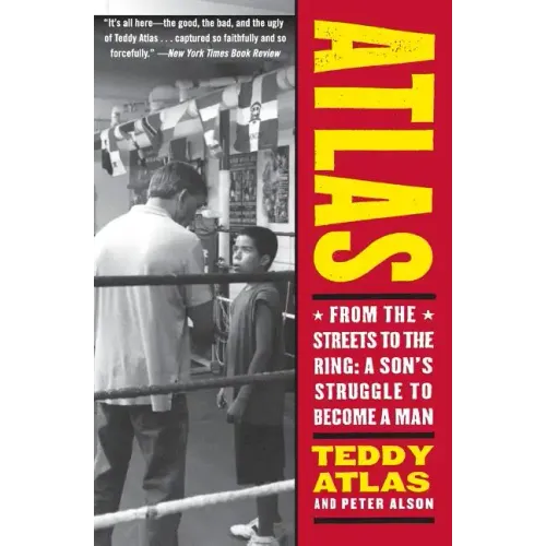 Atlas: From the Streets to the Ring: A Son's Struggle to Become a Man - Paperback