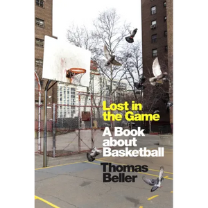 Lost in the Game: A Book about Basketball - Paperback
