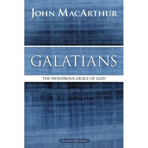 Galatians: The Wondrous Grace of God - Paperback