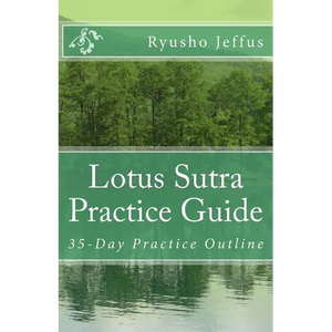 Lotus Sutra Practice Guide: 35-Day Practice Outline - Paperback