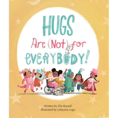 Hugs Are (Not) for Everybody - Hardcover