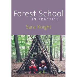 Forest School in Practice: For All Ages - Paperback