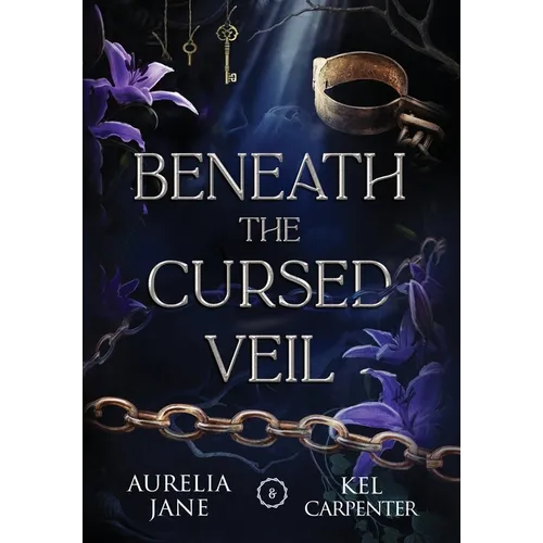 Beneath the Cursed Veil - Hardcover