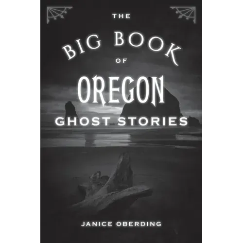 The Big Book of Oregon Ghost Stories - Paperback