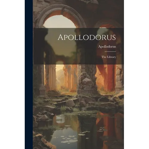Apollodorus: The Library - Paperback