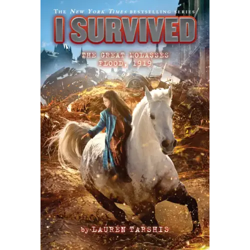 I Survived the Great Molasses Flood, 1919 (I Survived #19): Volume 19 - Hardcover
