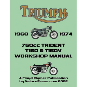 TRIUMPH 750cc T150 & T150V TRIDENT 1968-1974 WORKSHOP MANUAL - Paperback