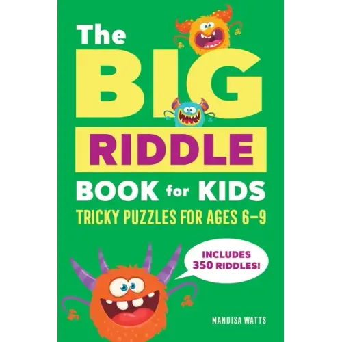 The Big Riddle Book for Kids: Tricky Puzzles for Ages 6-9 - Paperback