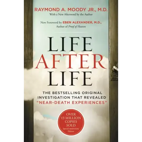 Life After Life: The Bestselling Original Investigation That Revealed Near-Death Experiences - Paperback