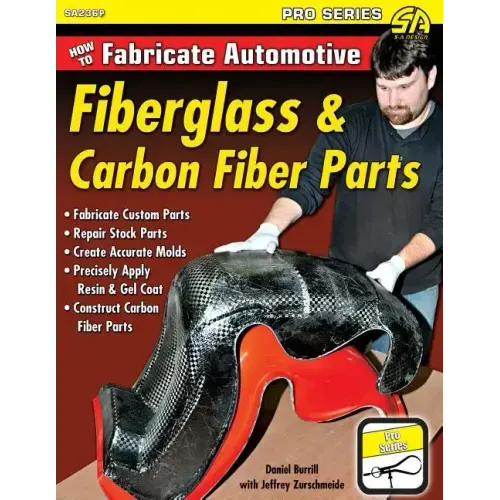 How to Fabricate Automotive Fiberglass & Carbon Fiber Parts - Paperback